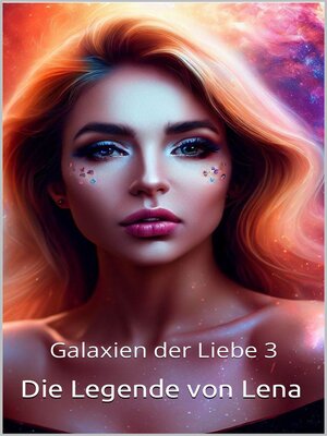 cover image of Galaxien der Liebe 3
